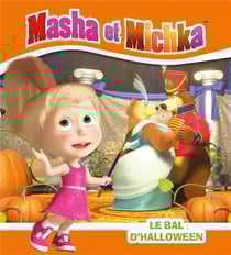 Masha et Michka : le bal d'Halloween