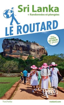 Guide du Routard : Sri Lanka - + randonnées et plongées (édition 2020)
