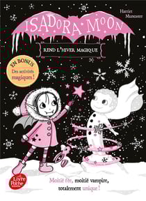 Isadora Moon Tome 9 : Isadora Moon rend l'hiver magique