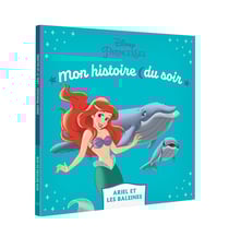 Mon histoire du soir : la Petite Sirène : Ariel et les baleines
