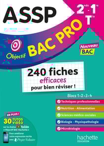 Objectif Bac Pro : ASSP - 2de, 1re, terminale - fiches