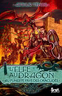 L'elfe au dragon Tome 4 - au funeste pays des Oraclidès