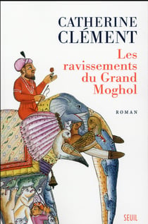 Les ravissements du grand Moghol