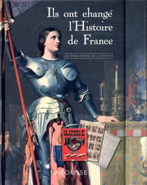 Ils ont changé l'Histoire de France