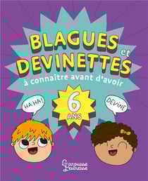 Blagues et devinettes à connaître avant d'avoir 6 ans