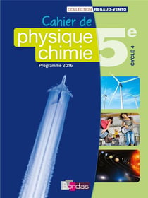 CAHIERS PHYSIQUE CHIMIE : 5ème - cahier de l'élève (édition 2016)