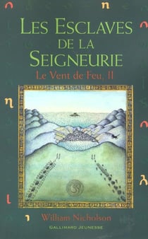 Le vent de feu t.2 - les esclaves de la seigneurie
