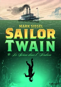 Sailor Twain ou la sirène dans l'Hudson