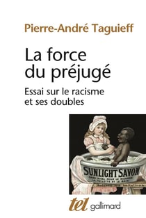 Tel - la force du prejuge - essai sur le racisme et ses doubles