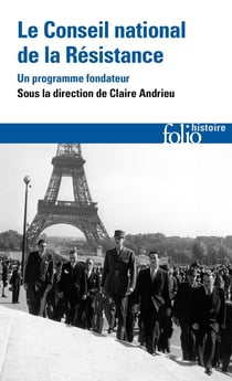 Le Conseil national de la Résistance : Un programme fondateur