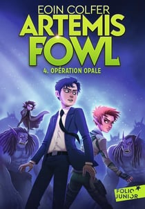 Artemis Fowl Tome 4 : opération opale