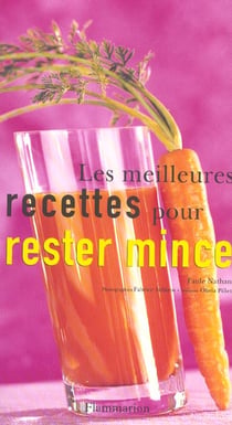 Les meilleures recettes pour rester mince