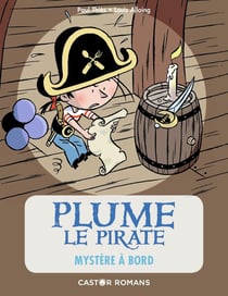 Plume le pirate Tome 4 : mystère a bord