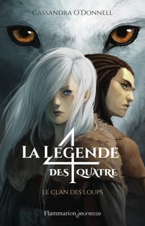La légende des quatre : Le clan des loups