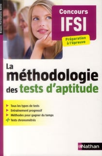 LA METHODOLOGIE DES TESTS D'APTITUDE CONCOURS IFSI (ETAPES FORMATIONS SANTE) 2014