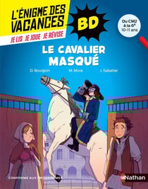 L'énigme des vacances : CM2/6ème : le cavalier masque : 10/11 ans