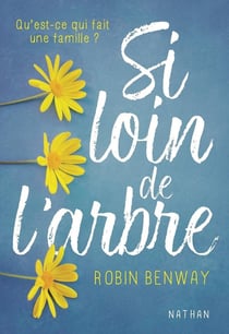 Si loin de l'arbre - qu'est-ce qui fait une famille ? v.1
