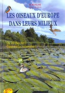 Les oiseaux d'europe dans leurs milieux