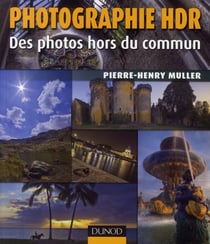 Photographie high dynamic range - des photos hors du commun