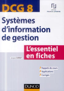 Dcg 8 - systèmes d'information de gestion - l'essentiel en fiches
