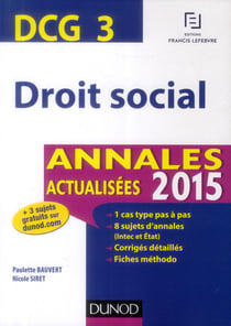 Dcg 3 - droit social - annales actualisées (édition 2015)