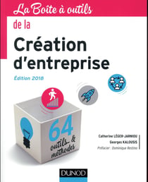La boîte à outils - de la création d'entreprise - 62 outils & méthodes (édition 2018)