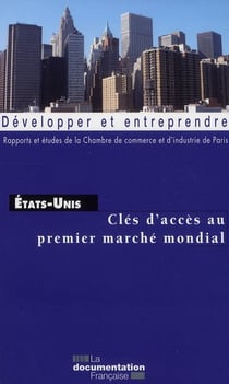 Les Etats-Unis, un premier marché au monde