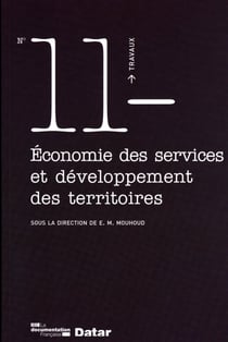 TRAVAUX (DIACT) : économie des services et développement des territoires t.11