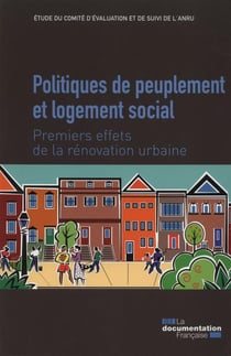 Politiques de peuplement et logement social - premier effets de la rénovation urbaine
