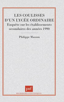 Les coulisses d'un lycée ordinaire : Enquête sur les établissements secondaires des années 1990