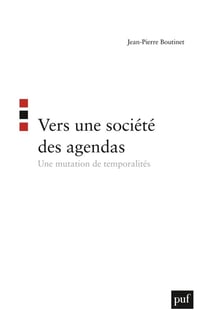 Vers une société des agendas : Une mutation de temporalités