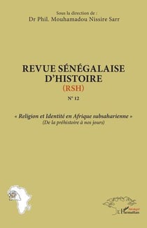 Religion et Identité en Afrique subsaharienne : De la préhistoire à nos jours