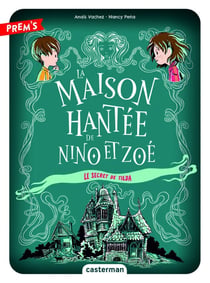 La Maison hantée de Nino et Zoé Tome 2 : Le secret de Tilda