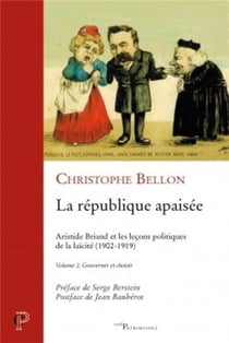 La République apaisée, Volume 2 - Gouverner et choisir