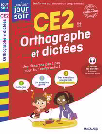 Cahier du jour / cahier du soir : Orthographe et dictées : CE2 - Conçu et recommandé par les enseignants
