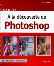 A la découverte de Photoshop