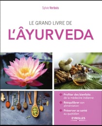 Le grand livre de l'Âyurveda