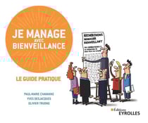 Je manage avec bienveillance - le guide pratique