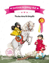 Aventures au poney-club - perdus dans la tempête