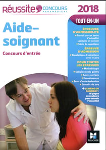 Réussite concours : aide-soignant - concours d'entrée (édition 2018)