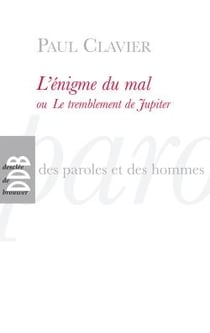 L'énigme du mal ou le tremblement de Jupiter