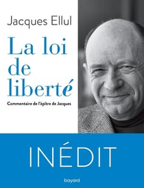 La loi de liberté - commentaire de l'épître de Jacques