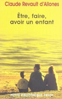 Être, faire, avoir un enfant