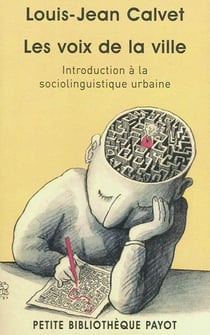 Les voix de la ville - introduction à la sociolinguistique urbaine