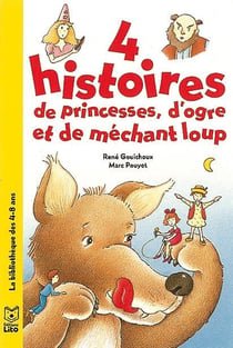 4 histoires de princesses, d'ogre et de mechant loup