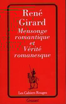 Mensonge romantique et vérité romanesque