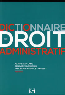 DICTIONNAIRE DE DROIT ADMINISTRATIF