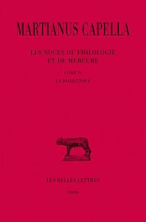 Les noces de Philologie et de Mercure Tome 4 - livre IV, la dialectique