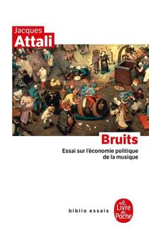 Bruits - essai sur l'économie politique de la musique