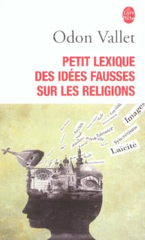 Petit lexique des idees fausses sur la religion
